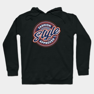 Fashion Style Approved Hoodie